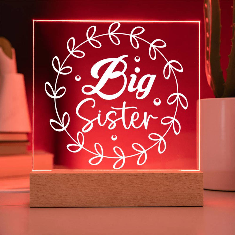 Big Sister – Glowing with Love Acrylic Plaque