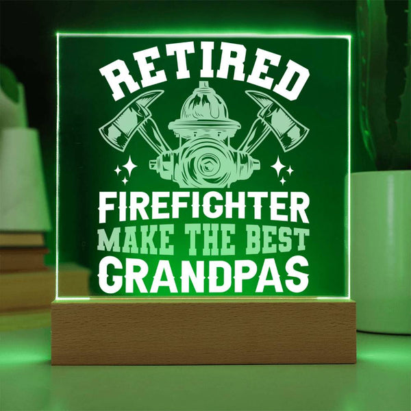 Retired Firefighters Make the Best Grandpas Plaque