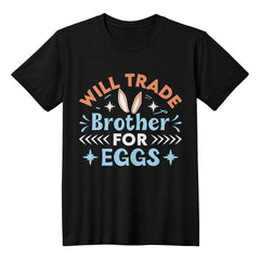 Will Trade Brother for Eggs Shirt