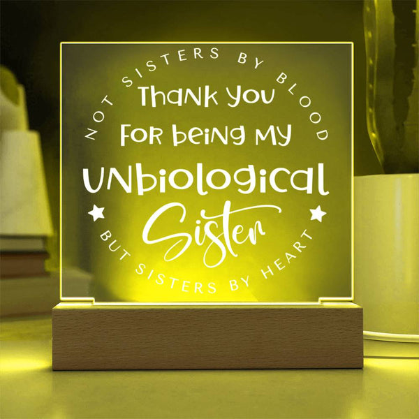 Thank You for Being My Unbiological Sister Plaque