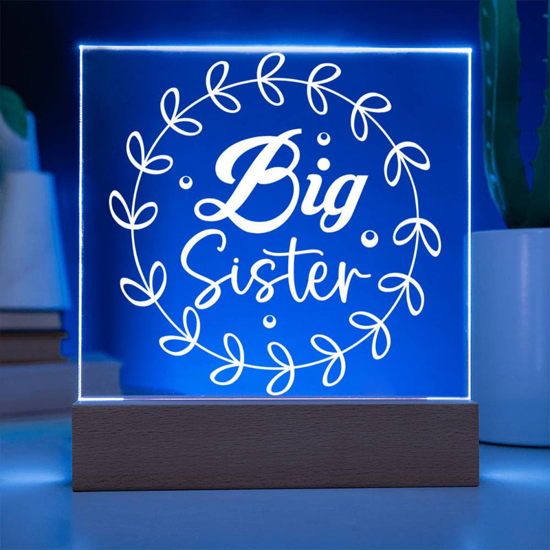 Big Sister – Glowing with Love Acrylic Plaque
